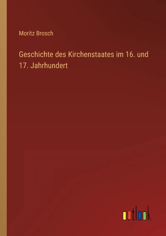 Geschichte des Kirchenstaates im 16. und 17. Jahrhundert