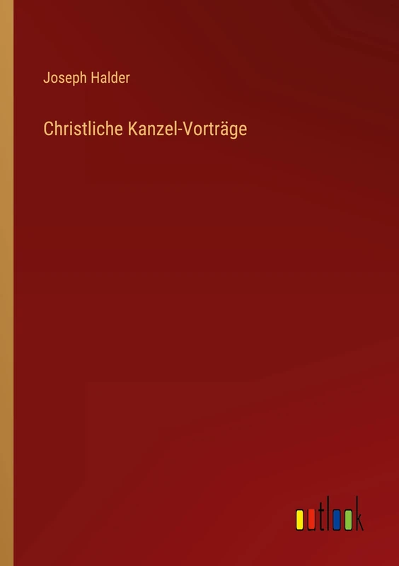 Christliche Kanzel-Vorträge
