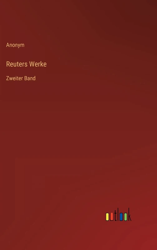 Reuters Werke: Zweiter Band