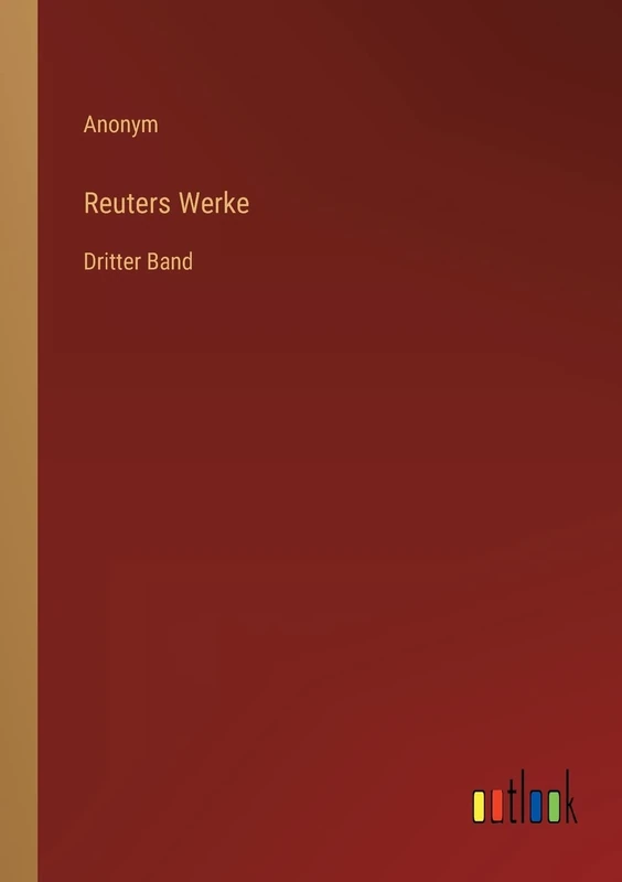 Reuters Werke: Dritter Band