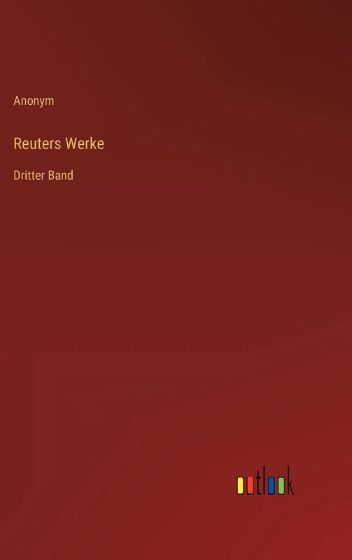 Reuters Werke: Dritter Band