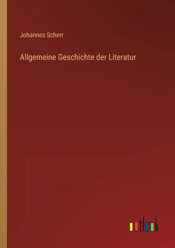 Allgemeine Geschichte der Literatur