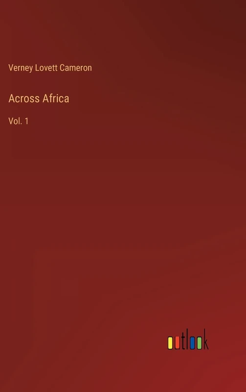 Across Africa: Vol. 1
