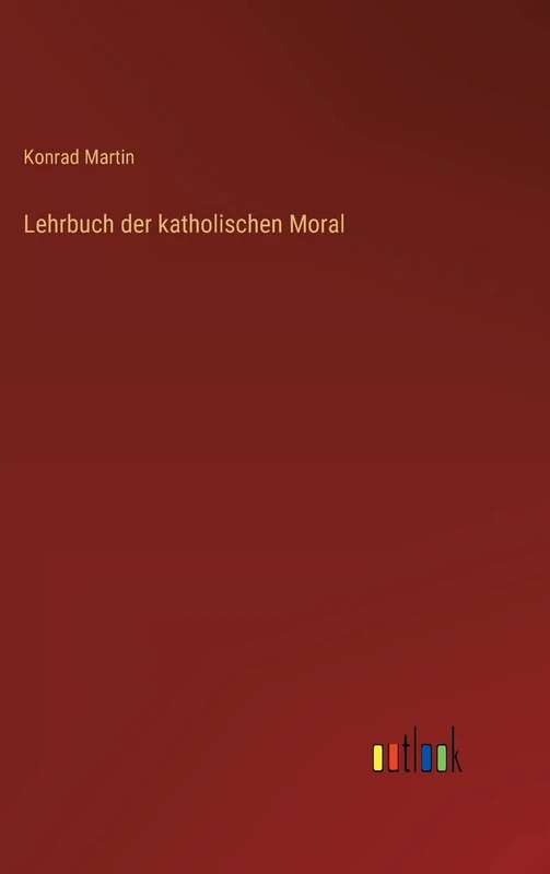Lehrbuch der katholischen Moral