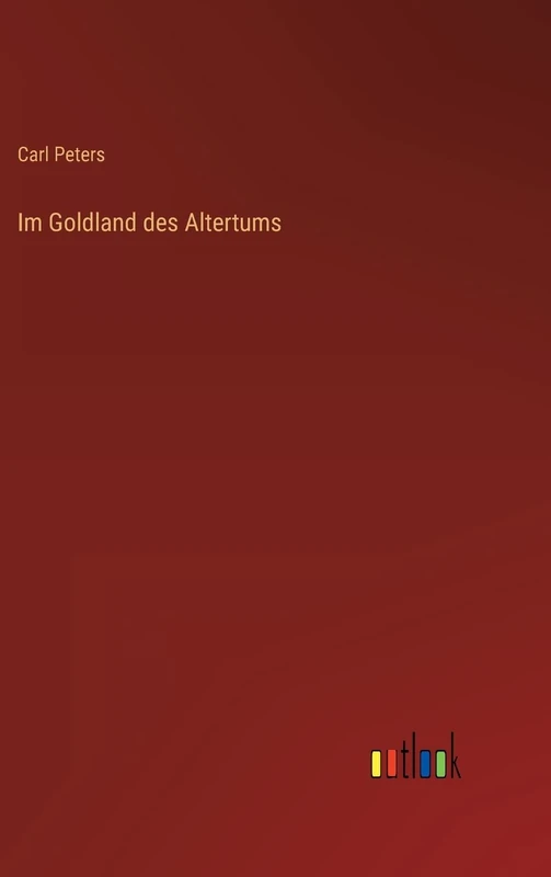 Im Goldland des Altertums
