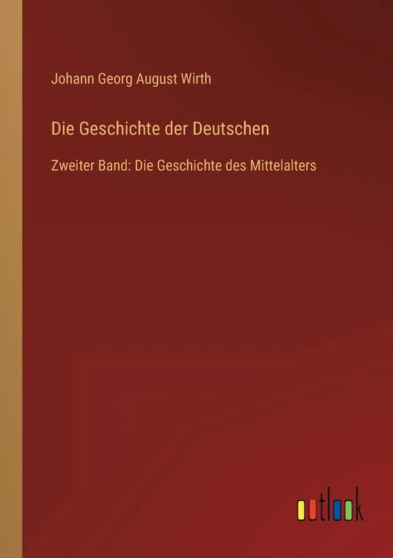 Die Geschichte der Deutschen: Zweiter Band: Die Geschichte des Mittelalters - Image 1