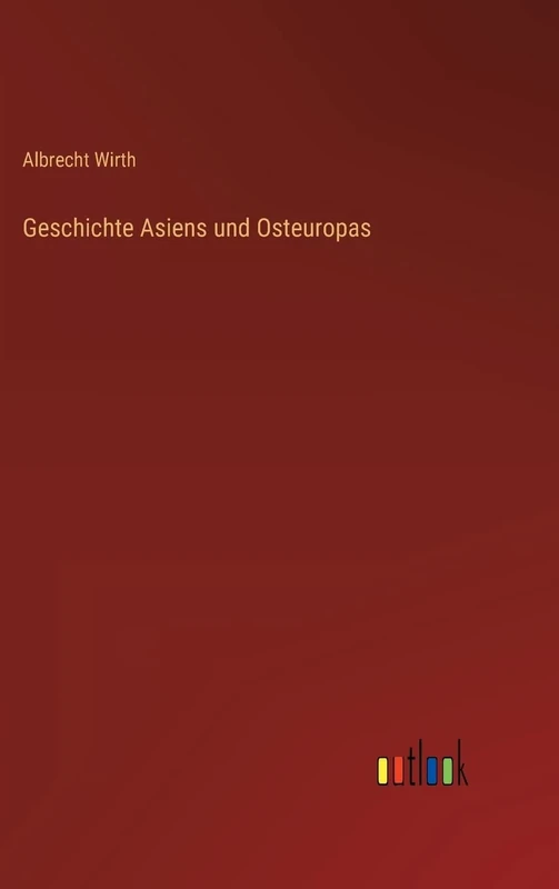 Geschichte Asiens und Osteuropas