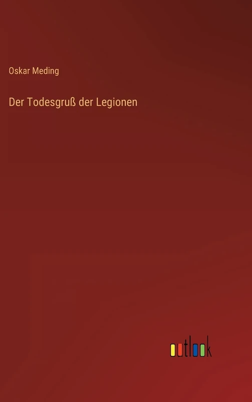 Der Todesgruß der Legionen