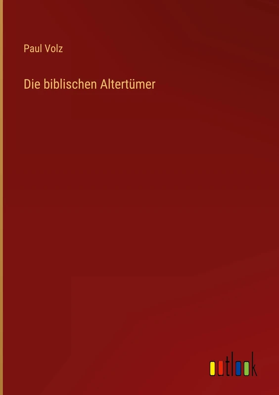 Die biblischen Altertümer