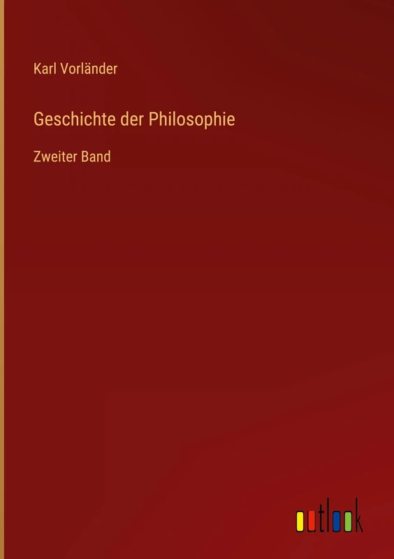 Geschichte der Philosophie: Zweiter Band