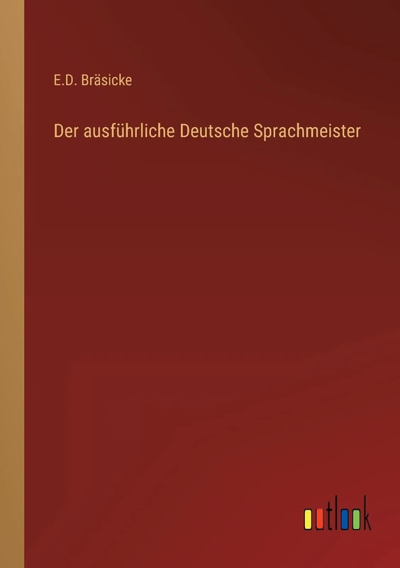 Der ausführliche Deutsche Sprachmeister