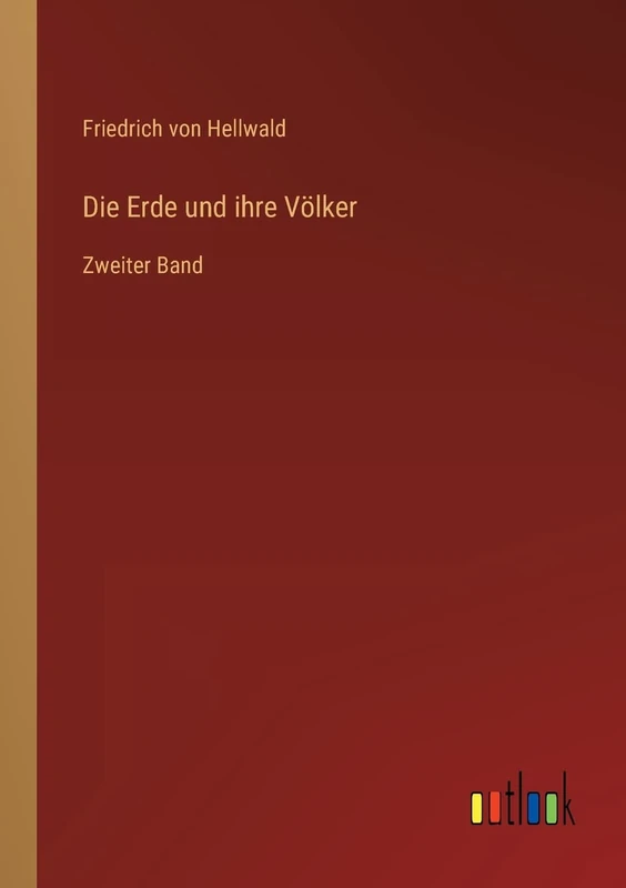 Die Erde und ihre Völker: Zweiter Band