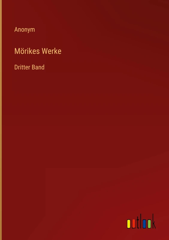 Mörikes Werke: Dritter Band
