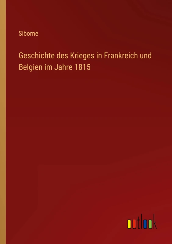Geschichte des Krieges in Frankreich und Belgien im Jahre 1815 - Image 1
