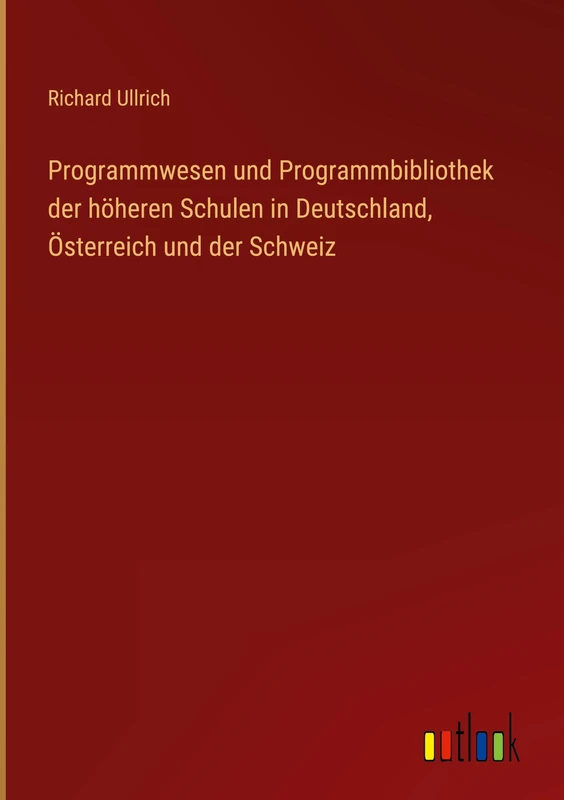 Programmwesen und Programmbibliothek der höheren Schulen in Deutschland, Österreich und der Schweiz - Image 1