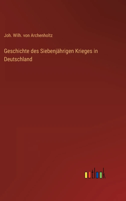 Geschichte des Siebenjährigen Krieges in Deutschland