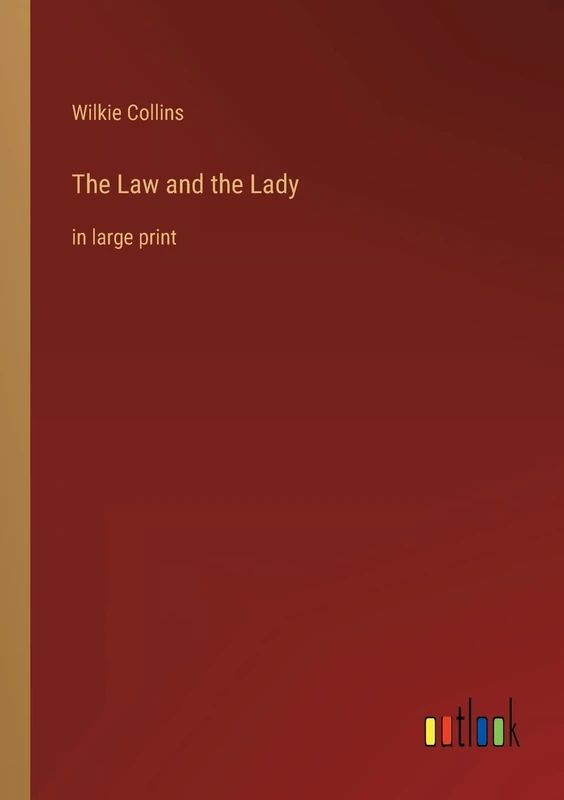 The Law and the Lady: in large print