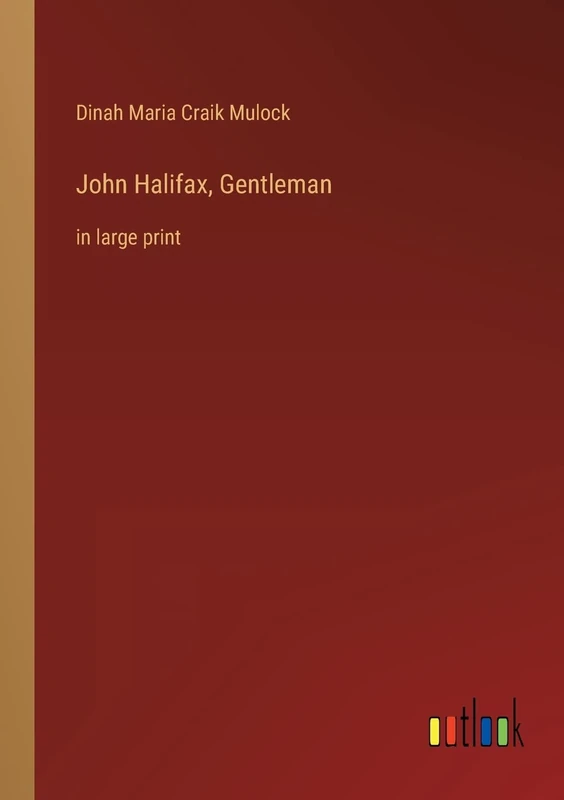 John Halifax, Gentleman: in large print