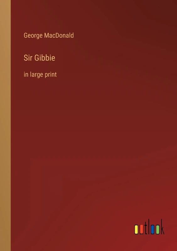 Sir Gibbie: in large print - Image 1