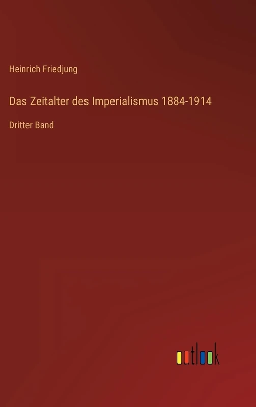 Das Zeitalter des Imperialismus 1884-1914: Dritter Band - Image 1