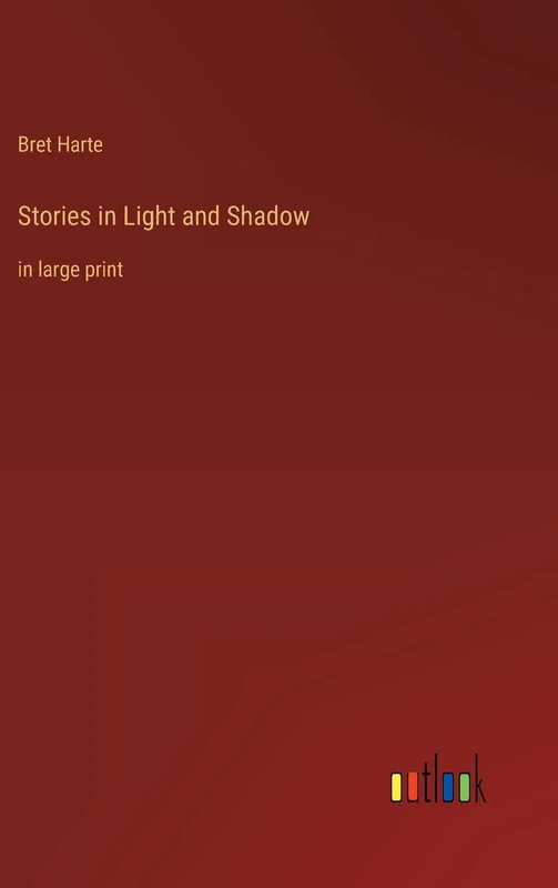 Stories in Light and Shadow: in large print