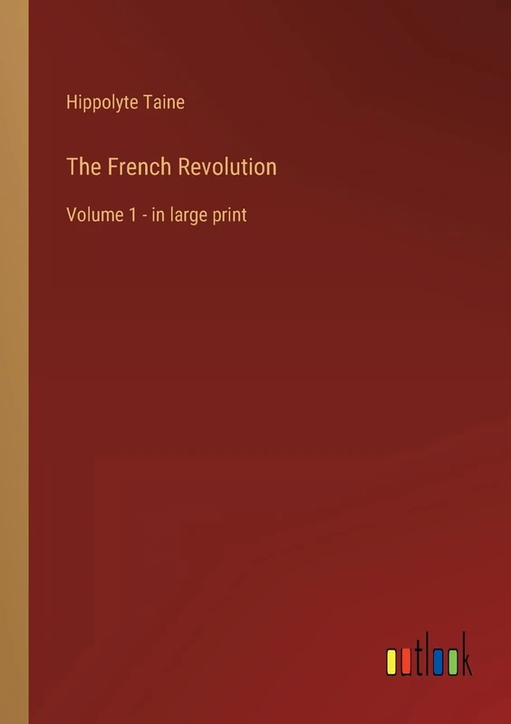 The French Revolution: Volume 1 - in large print