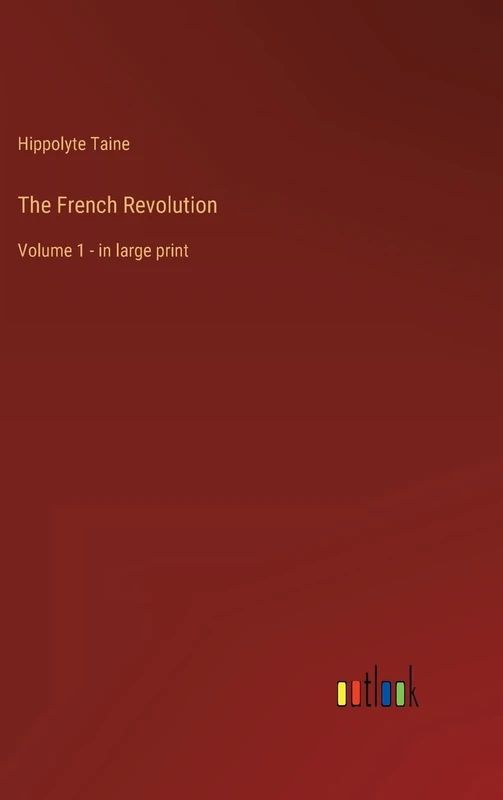 The French Revolution: Volume 1 - in large print