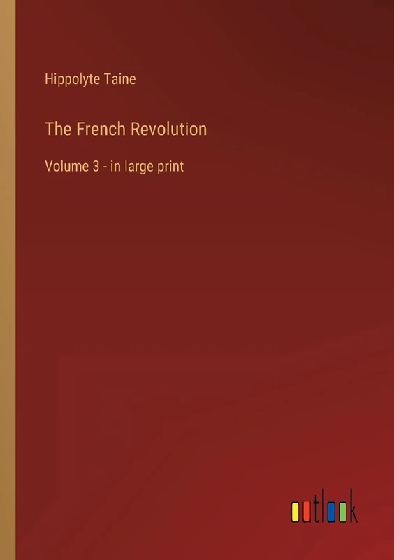 The French Revolution: Volume 3 - in large print