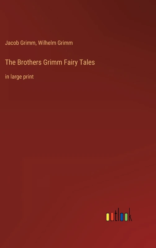 The Brothers Grimm Fairy Tales: in large print