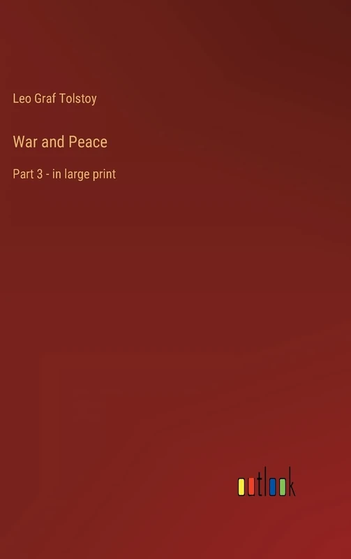 War and Peace: Part 3 - in large print