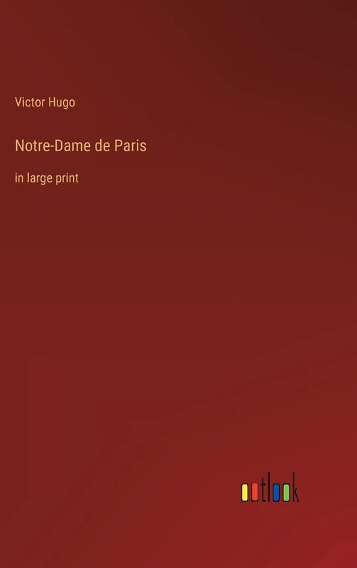 Notre-Dame de Paris: in large print