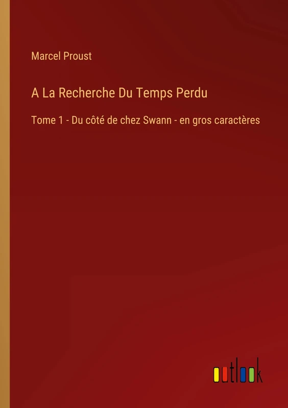 A La Recherche Du Temps Perdu: Tome 1 - Du côté de chez Swann - en gros caractères - Image 1