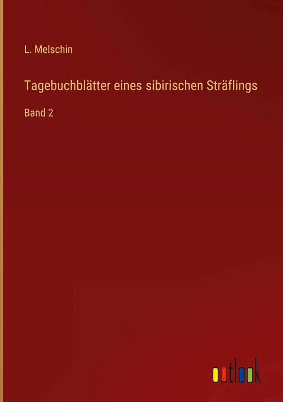 Tagebuchblätter eines sibirischen Sträflings: Band 2 - Image 1