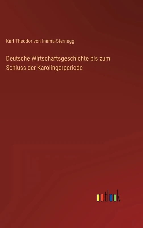 Deutsche Wirtschaftsgeschichte bis zum Schluss der Karolingerperiode