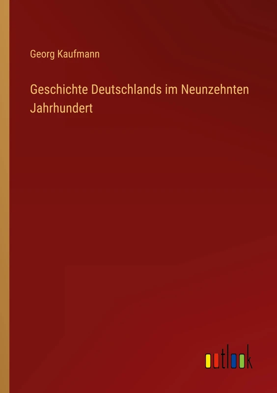 Geschichte Deutschlands im Neunzehnten Jahrhundert - Image 1