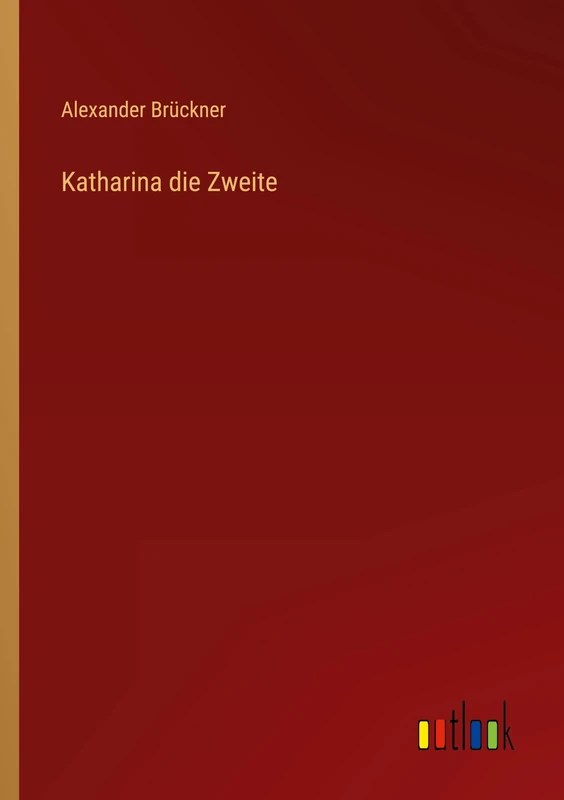 Katharina die Zweite