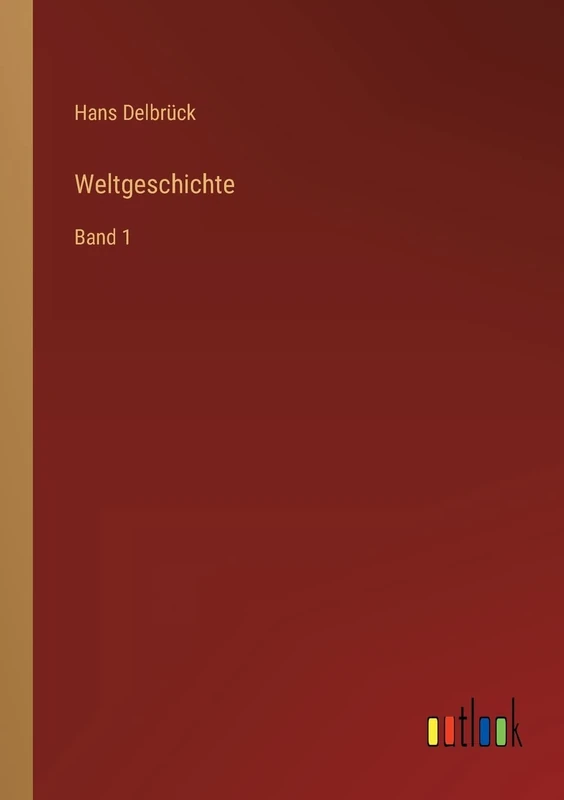 Weltgeschichte: Band 1