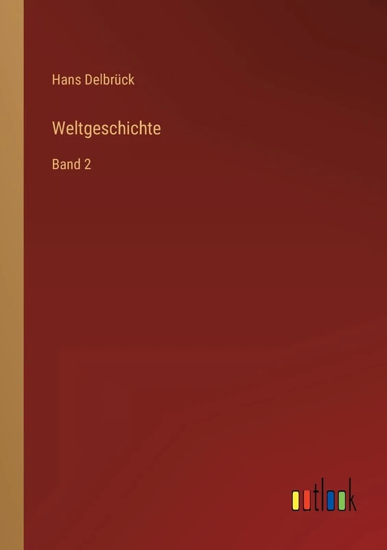 Weltgeschichte: Band 2