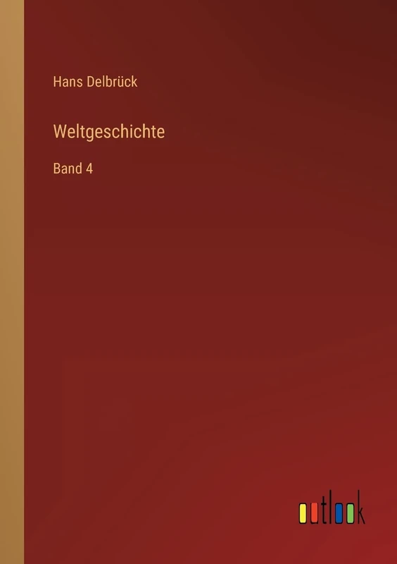 Weltgeschichte: Band 4