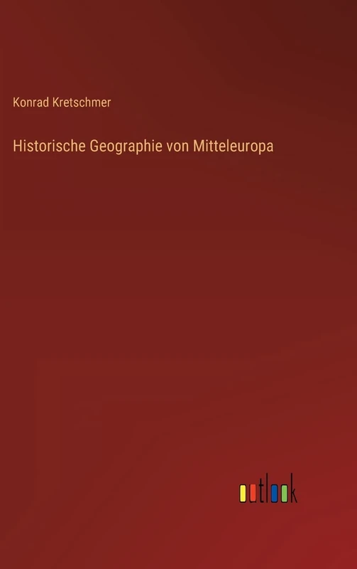 Historische Geographie von Mitteleuropa