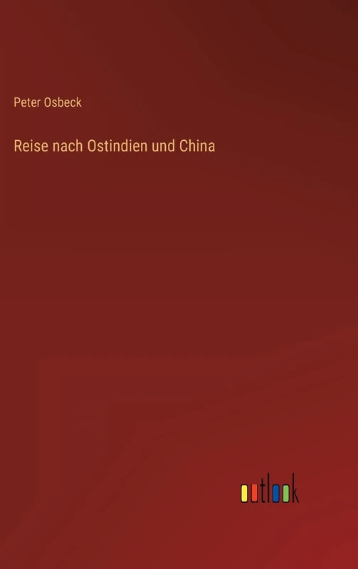 Reise nach Ostindien und China
