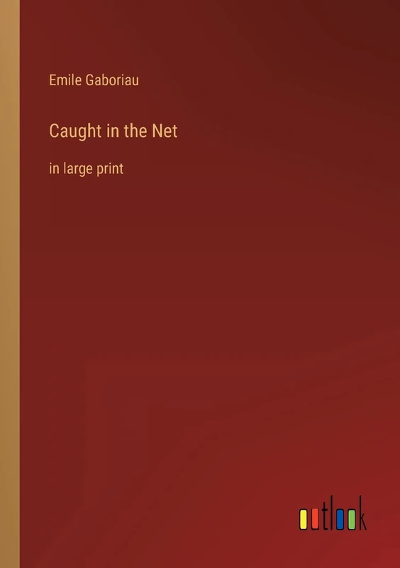 Caught in the Net: in large print