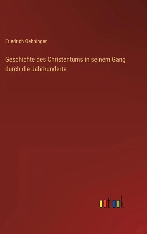Geschichte des Christentums in seinem Gang durch die Jahrhunderte