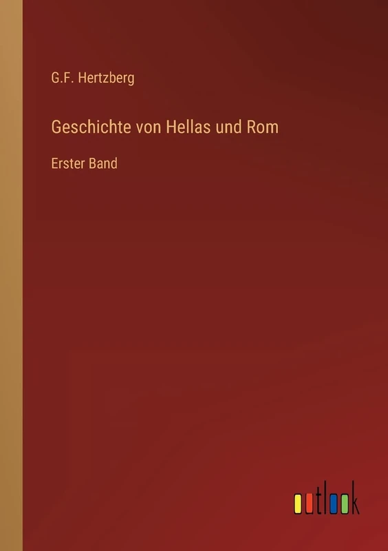 Geschichte von Hellas und Rom: Erster Band