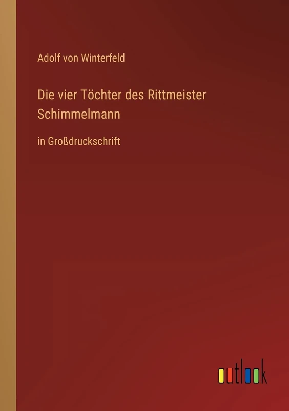 Die vier Töchter des Rittmeister Schimmelmann: in Großdruckschrift - Image 1