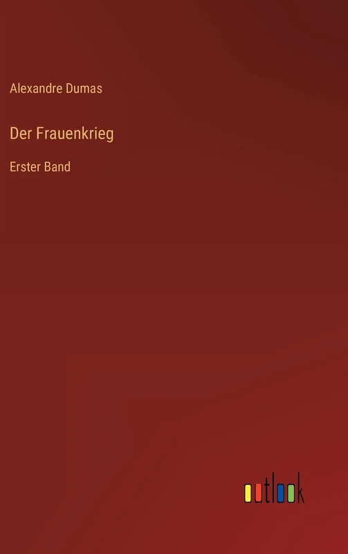 Der Frauenkrieg: Erster Band