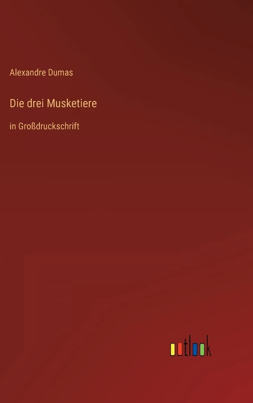 Die drei Musketiere: in Großdruckschrift