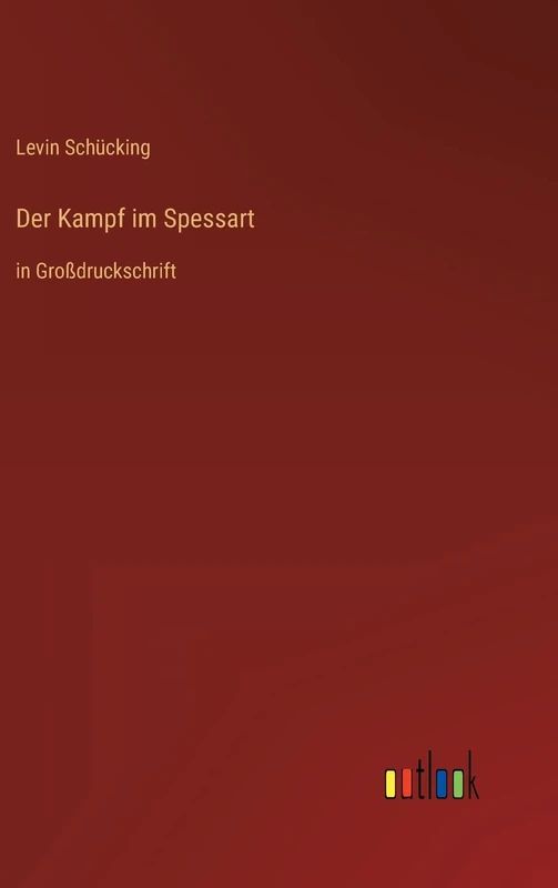 Der Kampf im Spessart: in Großdruckschrift