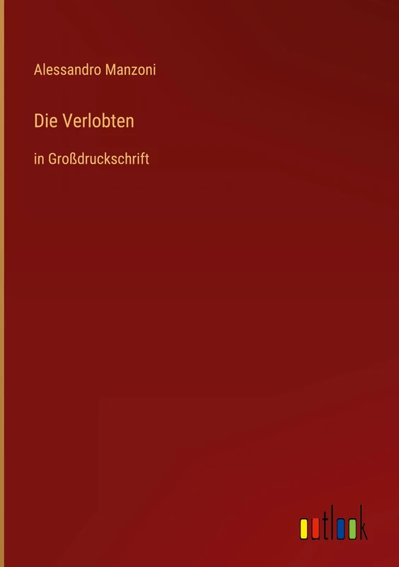 Die Verlobten: in Großdruckschrift