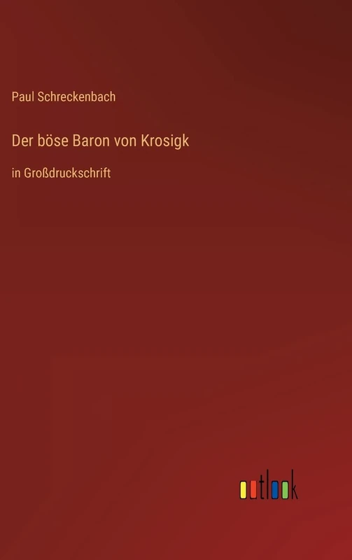 Der böse Baron von Krosigk: in Großdruckschrift